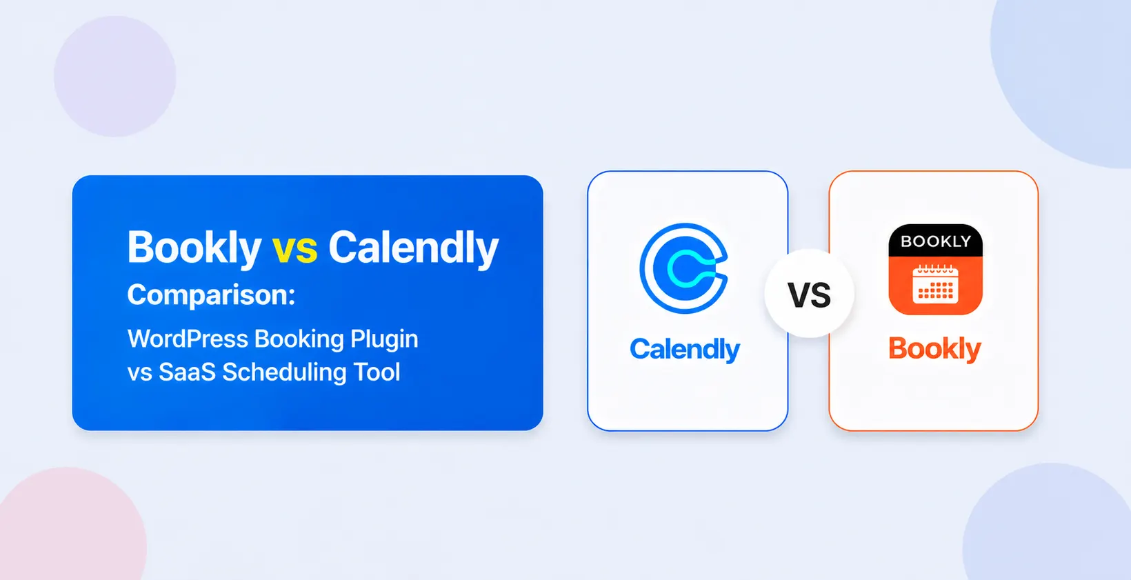 Calendly vs Bookly: programación SaaS en la nube frente a un plugin de reservas nativo de WordPress