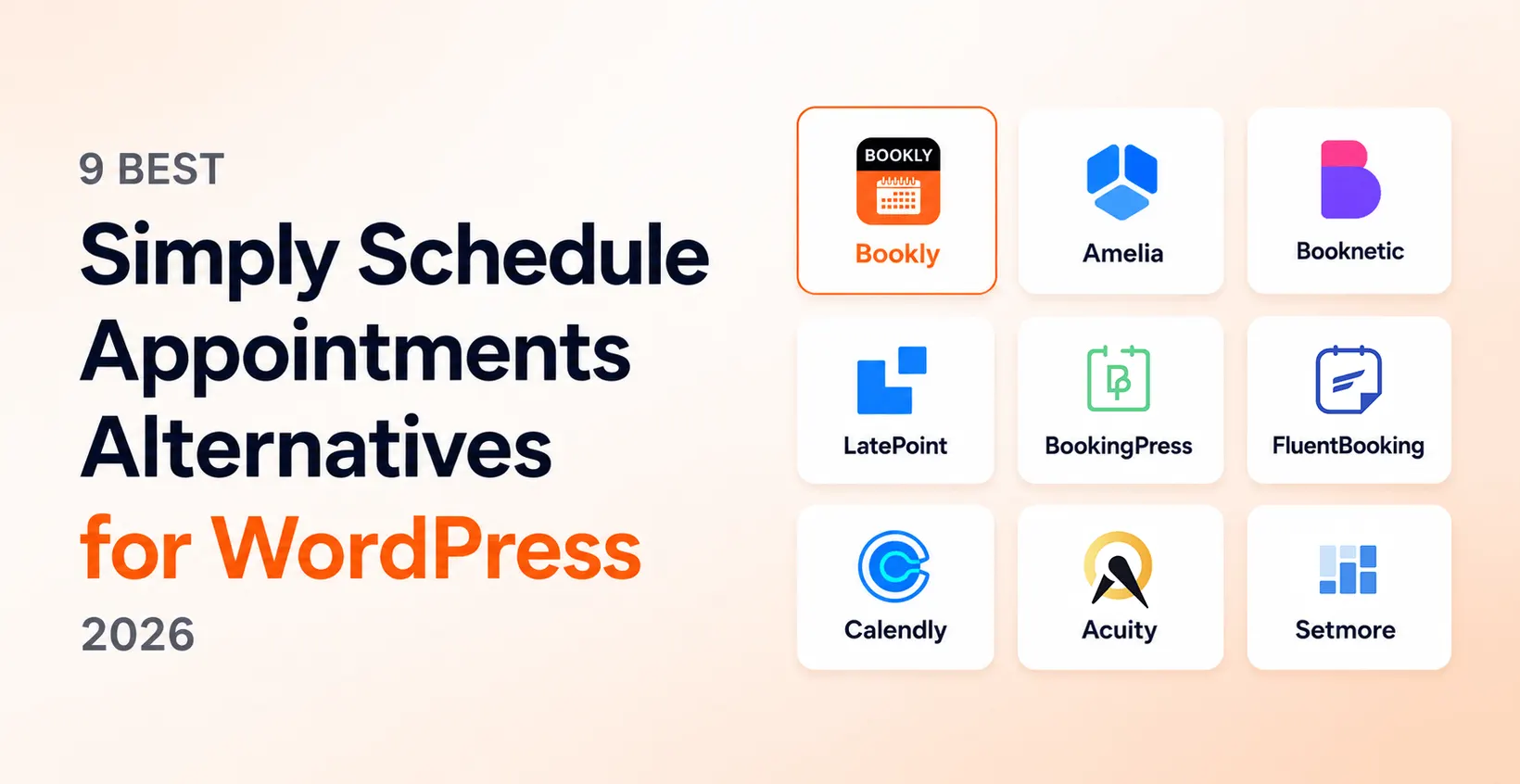 Die 9 besten Alternativen zu Simply Schedule Appointments für WordPress 2026