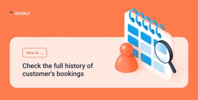 How to check the full history of customer's bookings in Bookly