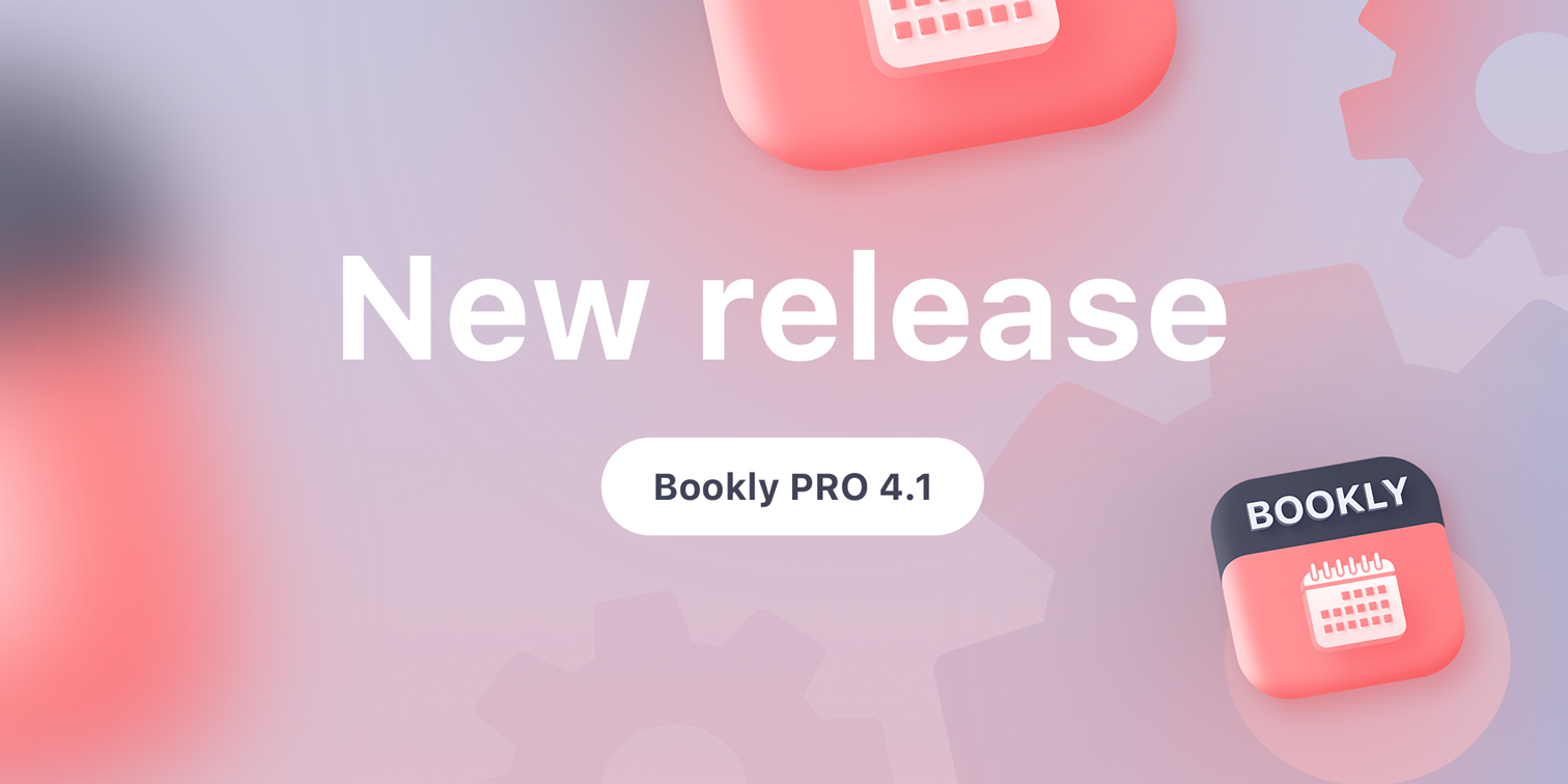 Bookly PRO 4.1 release