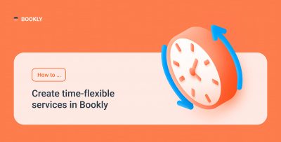 How to create time-flexible services in Bookly