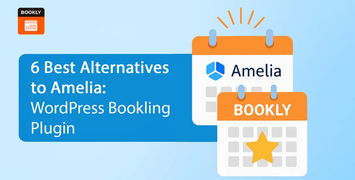 Top 6 Alternatives to Amelia WP Plugin