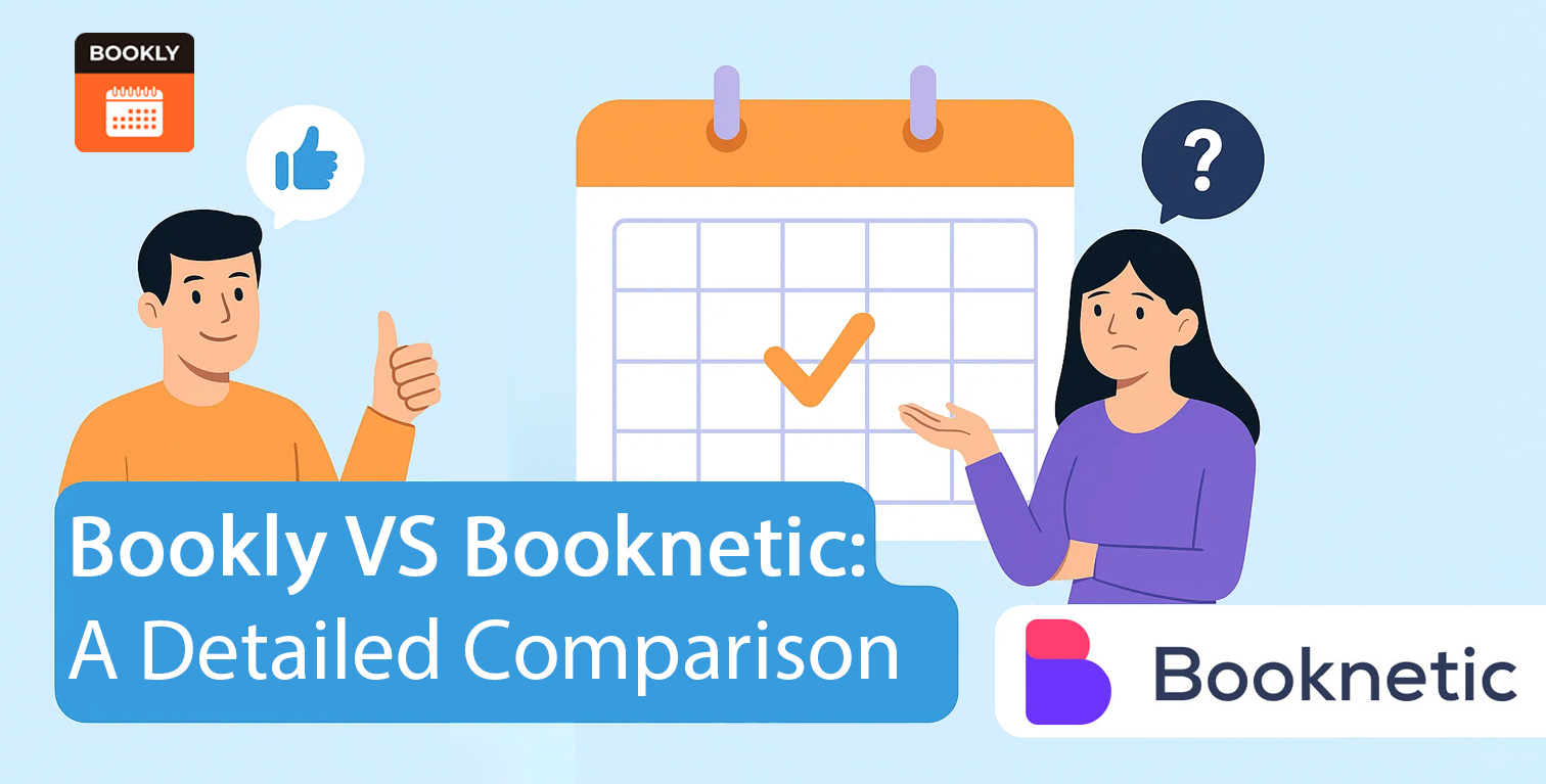 Bookly vs. Booknetic: A Detailed Comparison