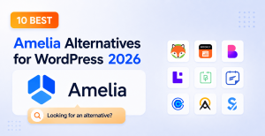10 Best Amelia Alternatives for WordPress 2026