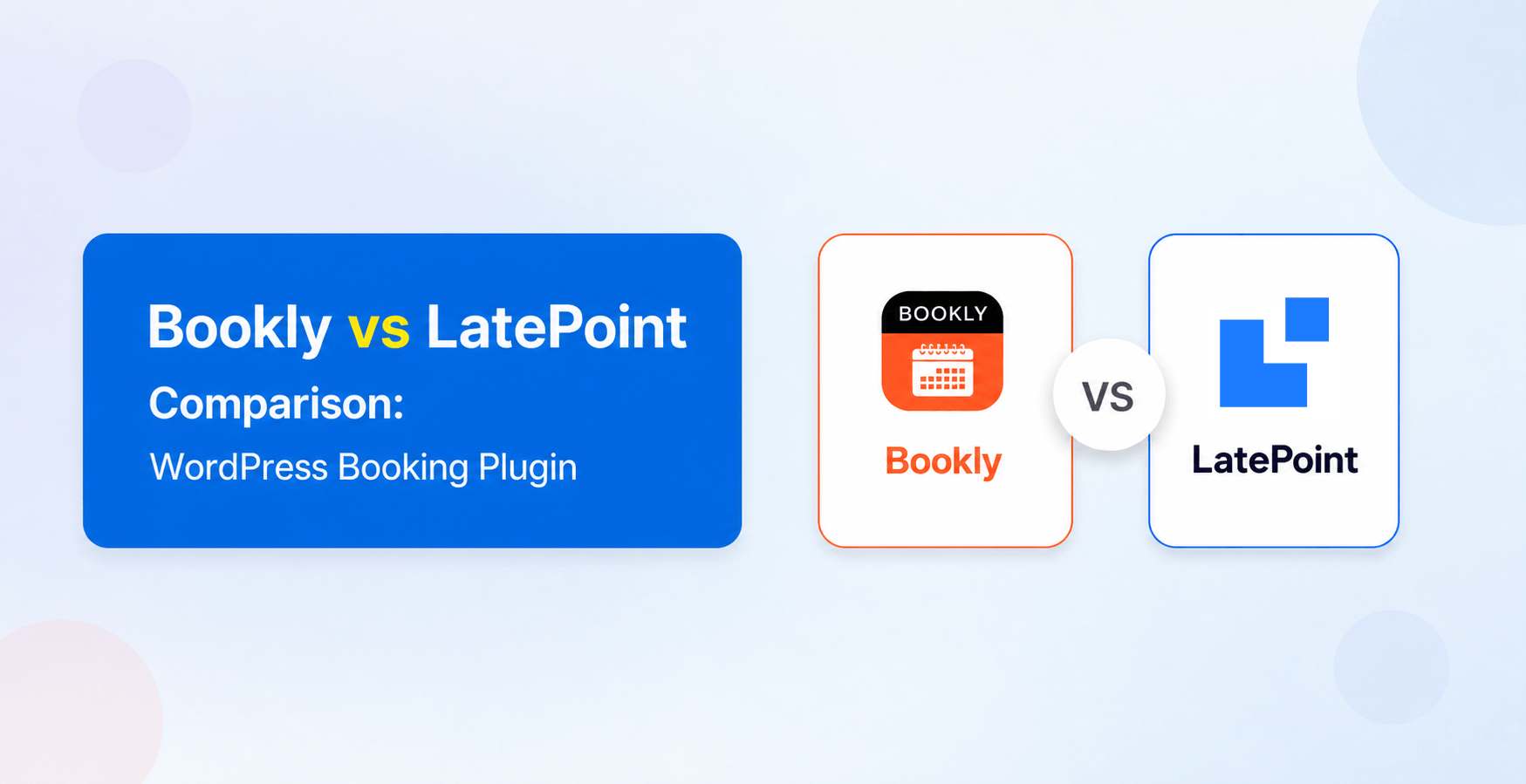 Bookly vs LatePoint 2026: An Honest WordPress Booking Plugin Comparison
